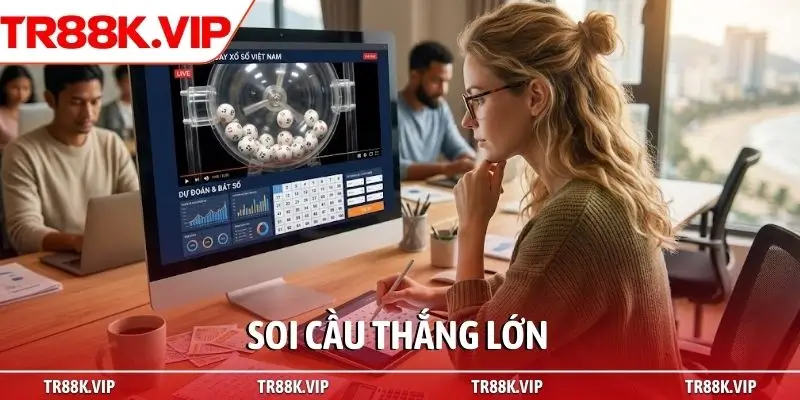 Soi cầu thắng lớn